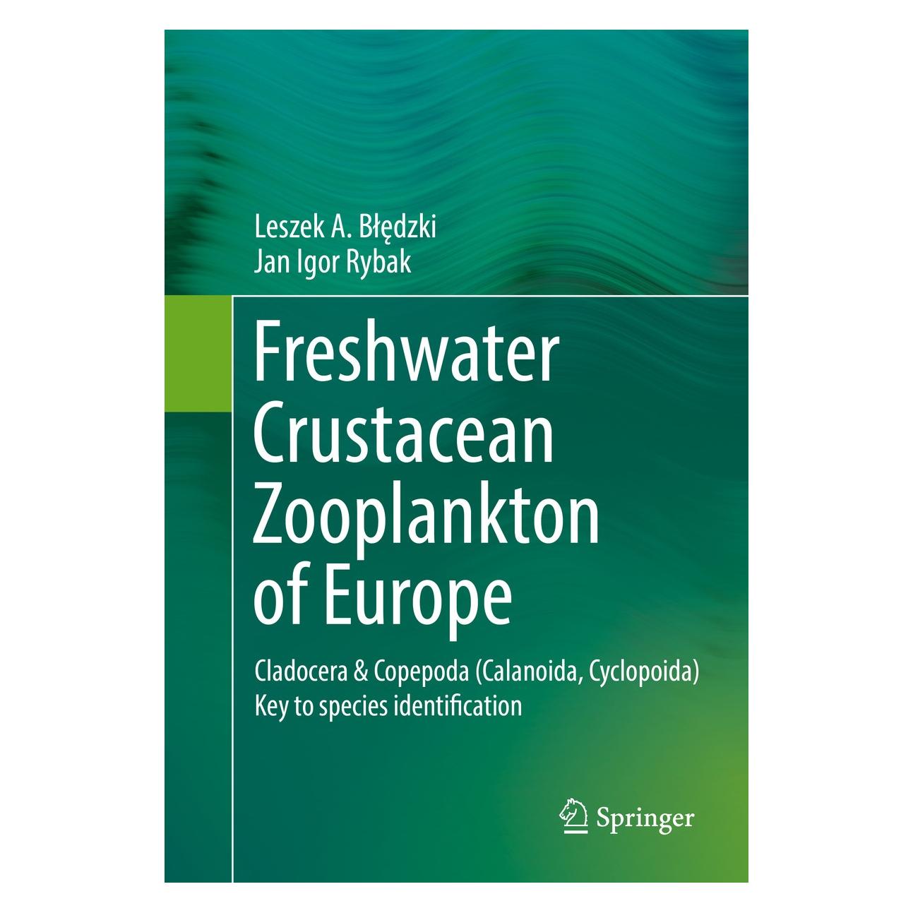 Springer Freshwater Crustacean Zooplankton of Europe (Englisch, Hardcover, Jan Igor Rybak, Leszek A. Bledzki) (9783319298702)