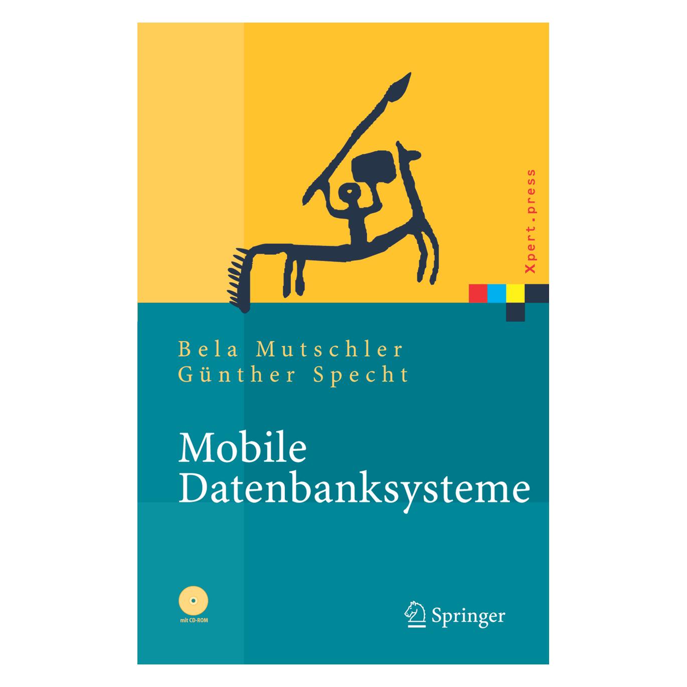 Springer Mobile Datenbanksysteme (Deutsch, Softcover, Bela Mutschler, Günther Specht) (7855732)