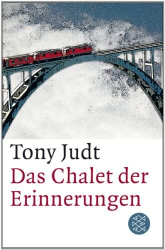 Tony Judt - Das Chalet der Erinnerungen - Preis vom 09.10.2026 07:28:09 h