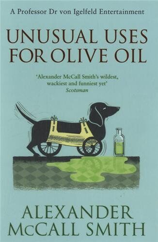 Alexander McCall Smith - Unusual Uses for Olive Oil: A Von Igelfeld Novel (Von Igelfeld Entertainments) - Preis vom 10.10.2026 11:48:34 h