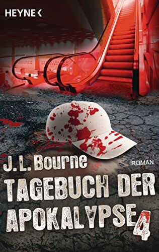 Bourne, J. L. - Tagebuch der Apokalypse 4: Roman - Preis vom 10.10.2026 11:48:34 h