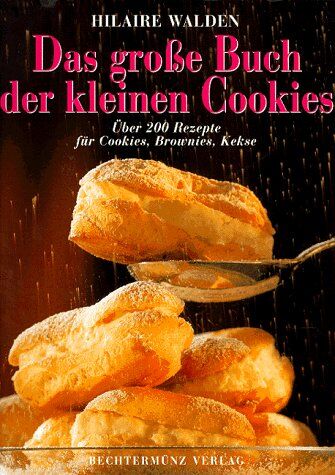 Hilaire Walden - Das große Buch der Cookies. Über 200 Rezepte für Cookies, Brownies, Kekse - Preis vom 09.10.2026 07:28:09 h