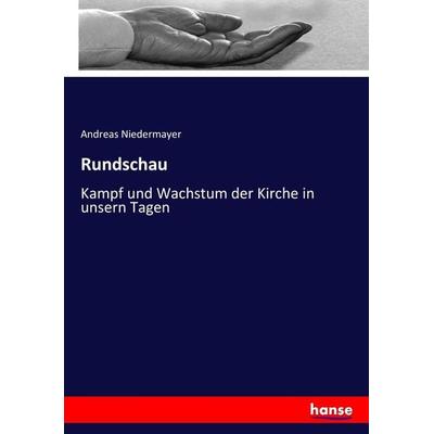 Rundschau, Taschenbuch von Andreas Niedermayer, Hansebooks, 978-3-7436-0477-3