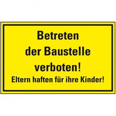 Schild I Hinweisschild Betreten der Baustelle verboten! Eltern..., Kunststoff, 400x300mmm