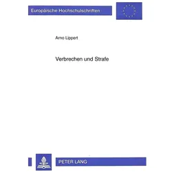 Verbrechen und Strafe, Fachbücher von Arno Lippert