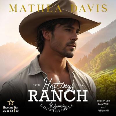 Hastings Ranch: Wyoming Countrygirls - Mathea Davis, Audio, 4066004918402