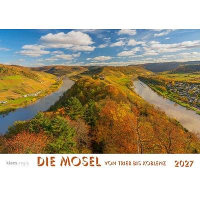 Mosel von Trier bis Koblenz 2027 Bildkalender A4 quer, spiralgebunden