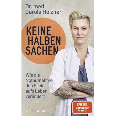Keine halben Sachen, Paperback von Carola Holzner, Fischer Taschenbuch Verlag