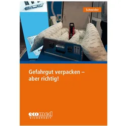 Gefahrgut verpacken - aber richtig!, Fachbücher von Thomas Schneider