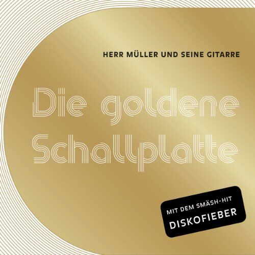 Herr Müller und Seine Gitarre - Die goldene Schallplatte - Preis vom 09.10.2026 07:28:09 h