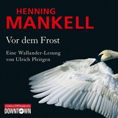 Vor dem Frost (Ein Kurt-Wallander-Krimi 10) - Henning Mankell, Audio, 9783844905151