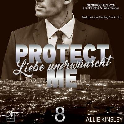 Protect Me - Liebe unerwünscht - Allie Kinsley, Audio, 9783967145465
