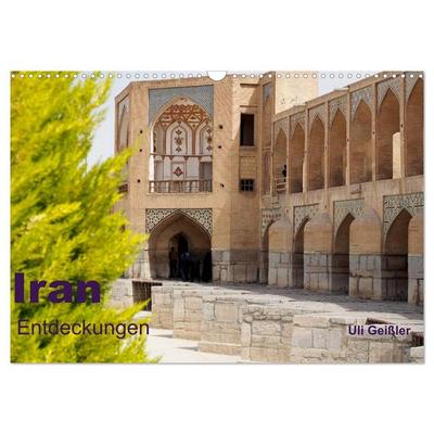 Iran - Entdeckungen (Wandkalender 2026 DIN A3 quer), CALVENDO Monatskalender