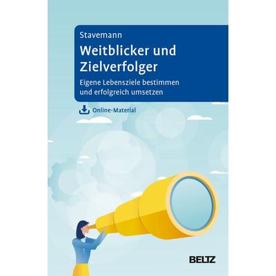 Weitblicker und Zielverfolger, Gebundene Ausgabe von Harlich H. Stavemann, Beltz Verlagsgruppe GmbH & Co. KG, 978-3-621-28492-9