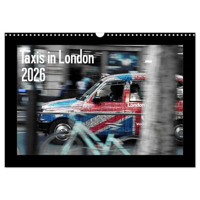 Taxis in London / UK-Version (Wall Calendar 2026 DIN A3 landscape), CALVENDO 12 Month Wall Calendar