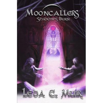 Mooncallers, Taschenbuch von Leda C. Muir, Leda C. Muir, 978-0-578-41197-2