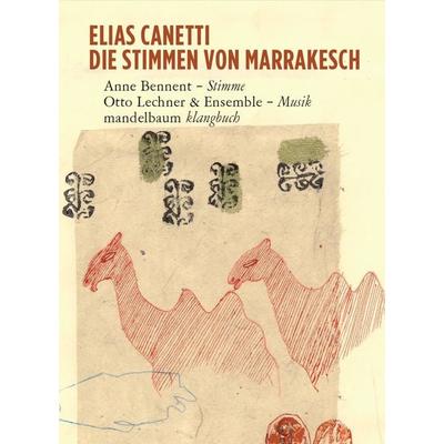 Die Stimmen von Marrakesch, Gebundene Ausgabe von Elias Canetti, Mandelbaum verlag eG, 978-3-85476-230-0
