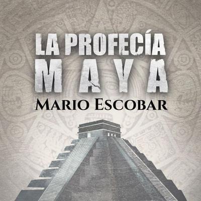 La profecía Maya - Mario Escobar, Audio, 9789179235833