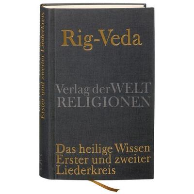 Rig-Veda – Das heilige Wissen, Gebundene Ausgabe von Michael Witzel,Toshifumi Goto, Verlag der Weltreligionen, 978-3-458-70001-2