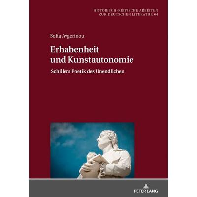 Erhabenheit und Kunstautonomie, Gebundene Ausgabe von Sofia Avgerinou, Peter Lang GmbH, Internationaler Verlag der Wissenschaften, 978-3-631-81669-1