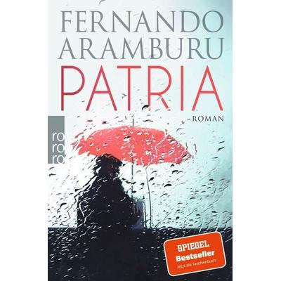 Patria, Taschenbuch von Fernando Aramburu, Rowohlt Taschenbuch, 978-3-499-27361-2