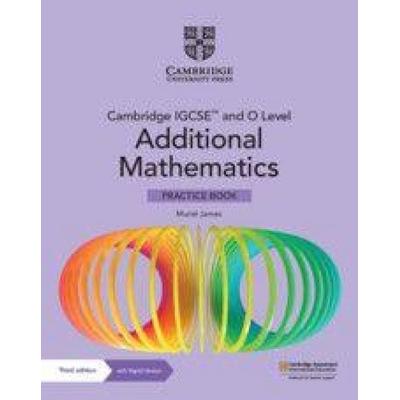 Cambridge Igcse(tm) and O Level Additional Mathematics Practice Book with Digital Version (2 Years' Access), Taschenbuch von Muriel James, Cambridge