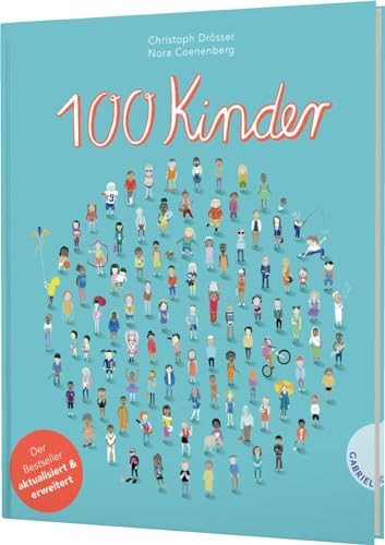 Nora Coenenberg - 100 Kinder: Preisgekröntes Kindersachbuch mit beeindruckenden Infografiken. Deutscher Jugendliteraturpreis 2021 - Preis vom 13.10.2026 19:28:25 h
