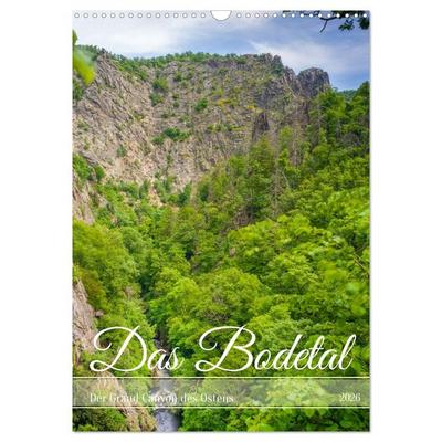 Das Bodetal - Der Grand Canyon des Ostens (Wandkalender 2026 DIN A3 hoch), CALVENDO Monatskalender