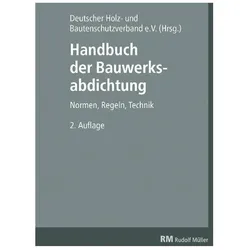 Handbuch der Bauwerksabdichtung, Fachbücher von Rainer Spirgatis, Wilhelm Fix, Friedrich Remes