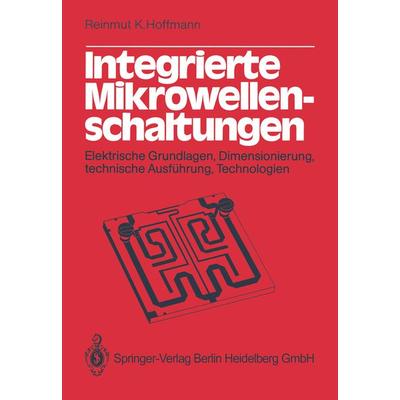 Integrierte Mikrowellenschaltungen, Taschenbuch von R.K. Hoffmann, Springer Berlin, 978-3-662-12098-9