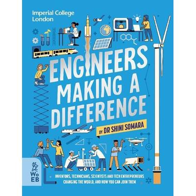 Engineers Making a Difference, Gebundene Ausgabe von Shini Somara, Bounce Marketing, 978-1-80466-027-0