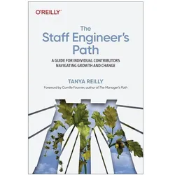 The Staff Engineer′s Path, Fachbücher von Tanya Reilly
