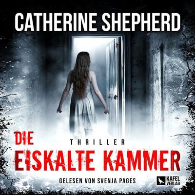 Die eiskalte Kammer: Thriller - Catherine Shepherd, Audio, 4099994460910
