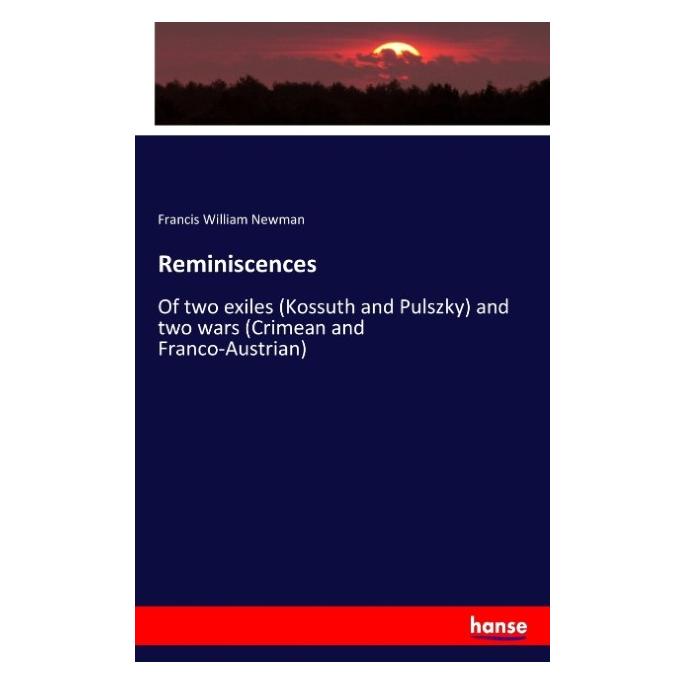 Hansebooks Reminiscences (Englisch, Softcover, Francis William Newman) (55907232)