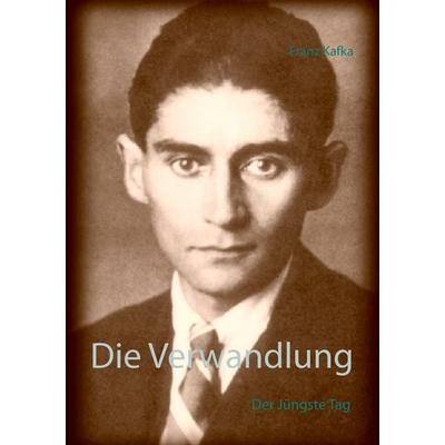 Die Verwandlung, Taschenbuch von Franz Kafka, BoD – Books on Demand, 978-3-7347-9330-1