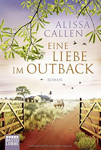 Alissa Callen - Eine Liebe im Outback: Roman - Preis vom 12.10.2026 11:37:12 h