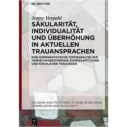 Säkularität, Individualität und Überhöhung in aktuellen Trauansprachen, Fachbücher von Jenny Vorpahl