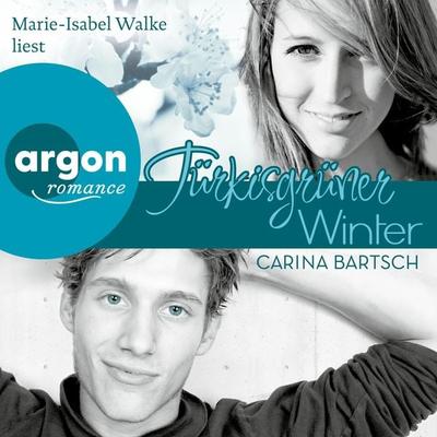 Türkisgrüner Winter - Carina Bartsch, Audio, 9783732450077