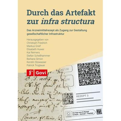 Durch das Artefakt zur infra structura, Taschenbuch von , Avoxa - Mediengruppe Deutscher Apotheker, 978-3-7741-1730-3