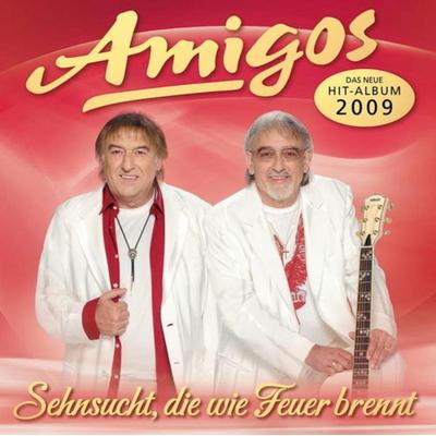 Sehnsucht, die wie Feuer brennt - Die Amigos, CD, 9002986710523