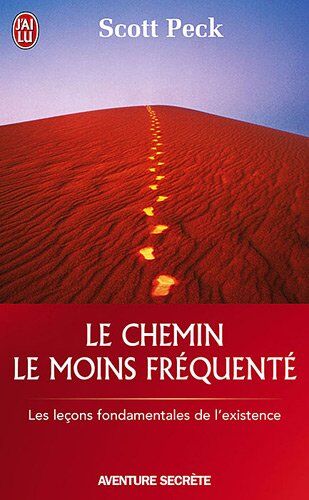 Scott Peck - Le chemin le moins fréquenté : apprendre à vivre avec la vie - Preis vom 19.10.2026 19:33:35 h