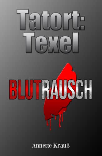 Annette Krauß - Tatort: Texel: Blutrausch - Preis vom 10.10.2026 11:48:34 h