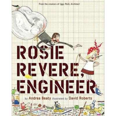 Rosie Revere, Engineer, Taschenbuch von Andrea Beaty, Abrams & Chronicle, 978-1-4197-8408-8