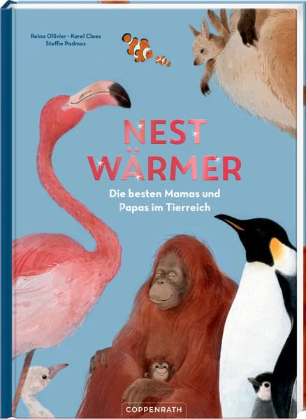 Reina Ollivier - Nestwärmer: Die besten Mamas und Papas im Tierreich - Preis vom 11.10.2026 15:43:13 h