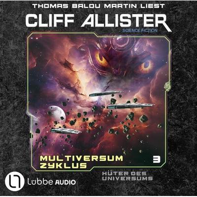 Hüter des Universums - Multiversum Zyklus, Teil 3 - Cliff Allister, Audio, 9783754012673