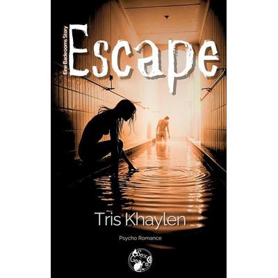 Escape, Taschenbuch von Tris Khaylen, Tredition, 978-3-384-49386-6