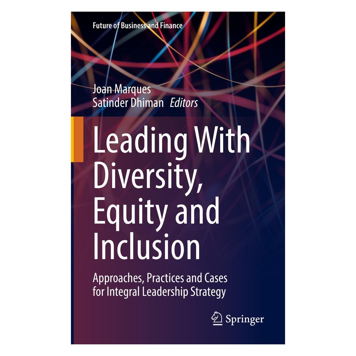 Springer Leading With Diversity, Equity and Inclusion (Englisch, Hardcover, Joan Marques, Satinder Dhiman) (9783030956516)