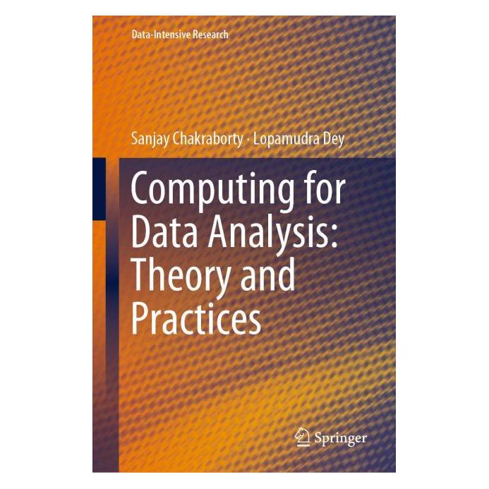 Springer Computing for Data Analysis: Theory and Practices (Englisch, Hardcover, Lopamudra Dey, Sanjay Chakraborty) (61519006)