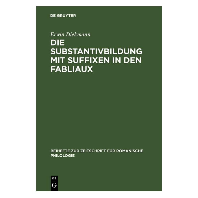 De Gruyter Diekmann:Die Substantivbildung mit Suff (Deutsch, Hardcover, Erwin Diekmann) (67766634)