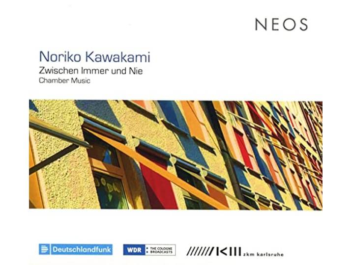 Noriko Kawakami: Zwischen Immer Und Nie - Chamber Music